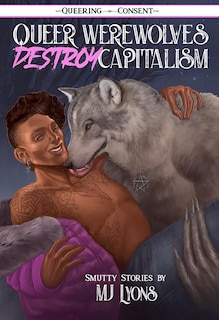 Front cover_Queer Werewolves Destroy Capitalism