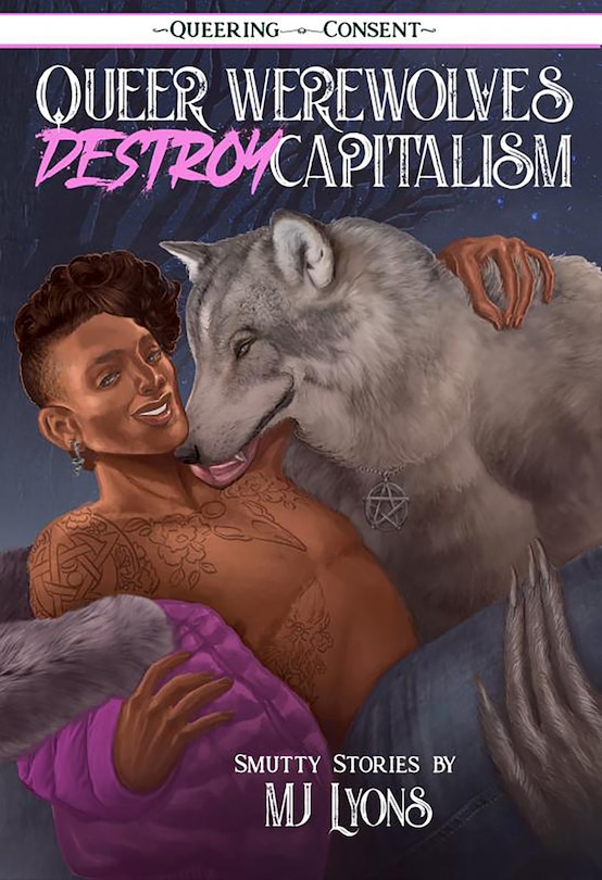 Front cover_Queer Werewolves Destroy Capitalism