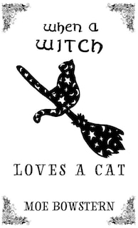 Front cover_When a Witch Loves a Cat