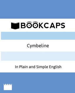 Couverture_Cymbeline In Plain and Simple English (A Modern Translation and the Original Version)