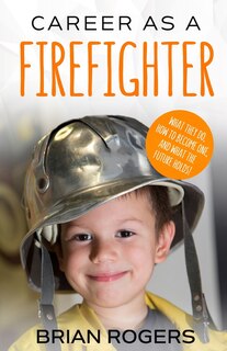 Front cover_Career As A Firefighter