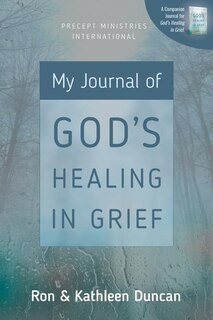 Front cover_My Journal of God's Healing in Grief (Revised Edition)