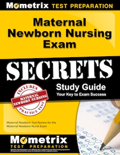 Front cover_Maternal Newborn Nursing Exam Secrets Study Guide