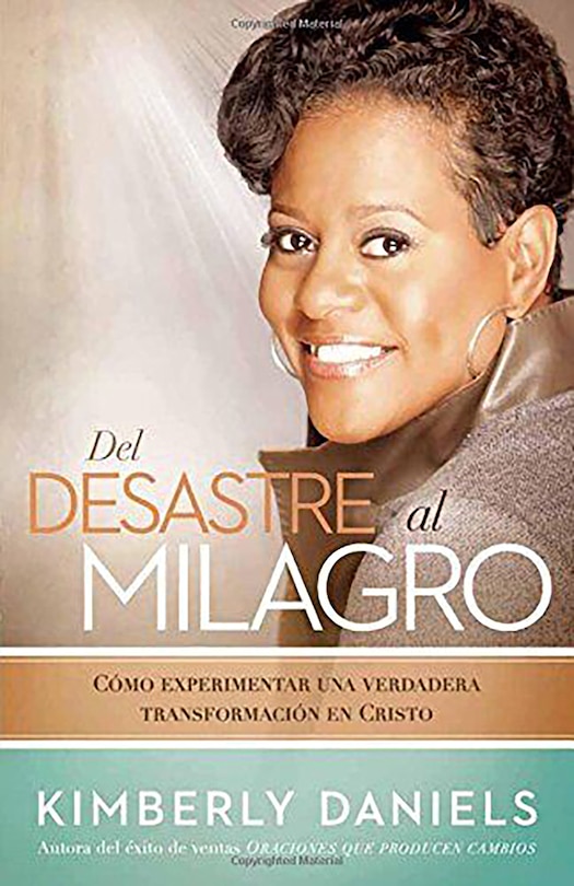 Front cover_Del desastre al milagro: C&oacute;mo experimentar una verdadera transformaci&oacute;n en Cristo / From a Mess to a Miracle: Experiencing True Transformation in Christ