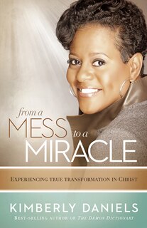 Front cover_From A Mess To A Miracle