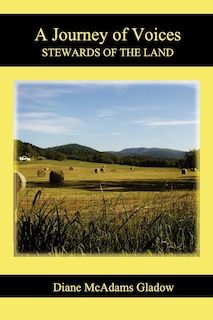 A Journey of Voices: Stewards of the Land