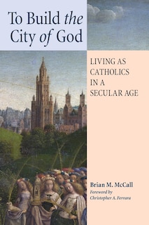 Couverture_To Build the City of God