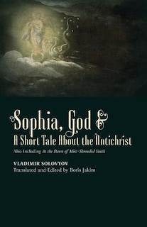Front cover_​Sophia, God &​ A Short Tale About the Antichrist