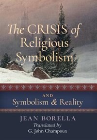 Couverture_The Crisis of Religious Symbolism & Symbolism and Reality