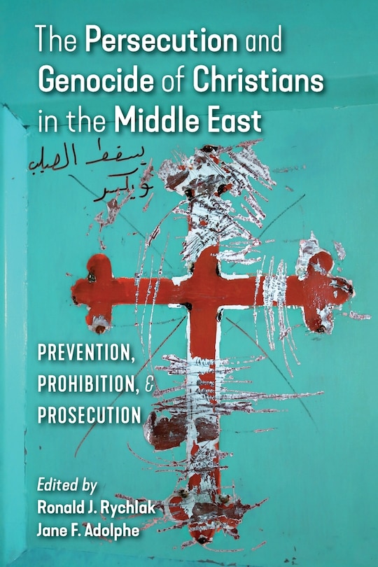 Couverture_The Persecution and Genocide of Christians in the Middle East