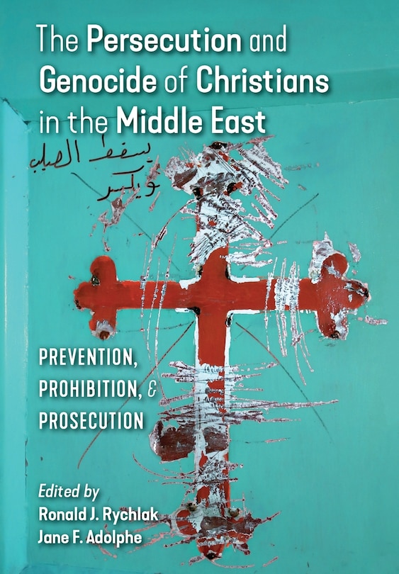 Couverture_The Persecution and Genocide of Christians in the Middle East