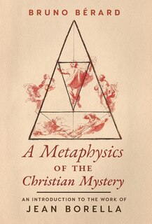 Couverture_A Metaphysics of the Christian Mystery