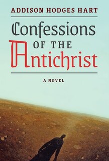 Front cover_Confessions of the Antichrist (A Novel)