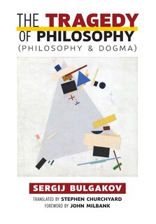 Couverture_The Tragedy of Philosophy (Philosophy and Dogma)