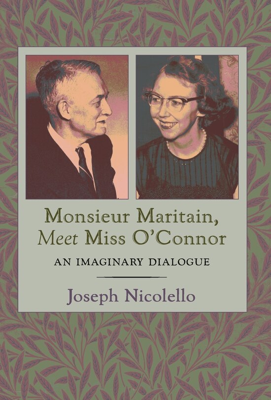 Front cover_Monsieur Maritain, Meet Miss O'Connor