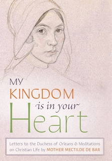 Front cover_My Kingdom Is in Your Heart