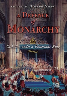 Front cover_A Defence of Monarchy