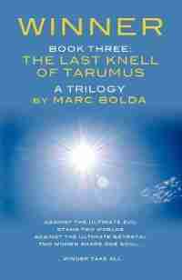 Winner - Book Three: The Last Knell Of Tarumus by Marc Bolda