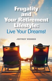 Front cover_Frugality & Your Retirement Lifestyle