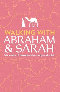 Front cover_Walking with Abraham and Sarah