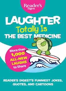 Laughter Totally is the Best Medicine de Reader's Reader's Digest