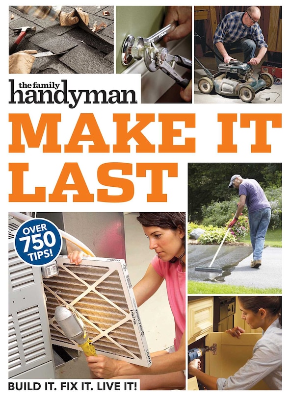 Front cover_Family Handyman Make It Last
