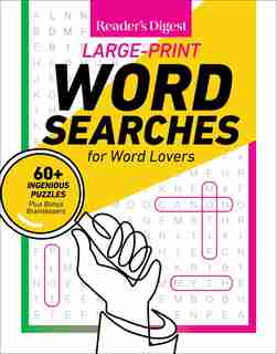 Reader's Digest Large Print Word Searches: 60+ Ingenious Puzzles Plus Bonus Brainteasers de Reader's Reader's Digest