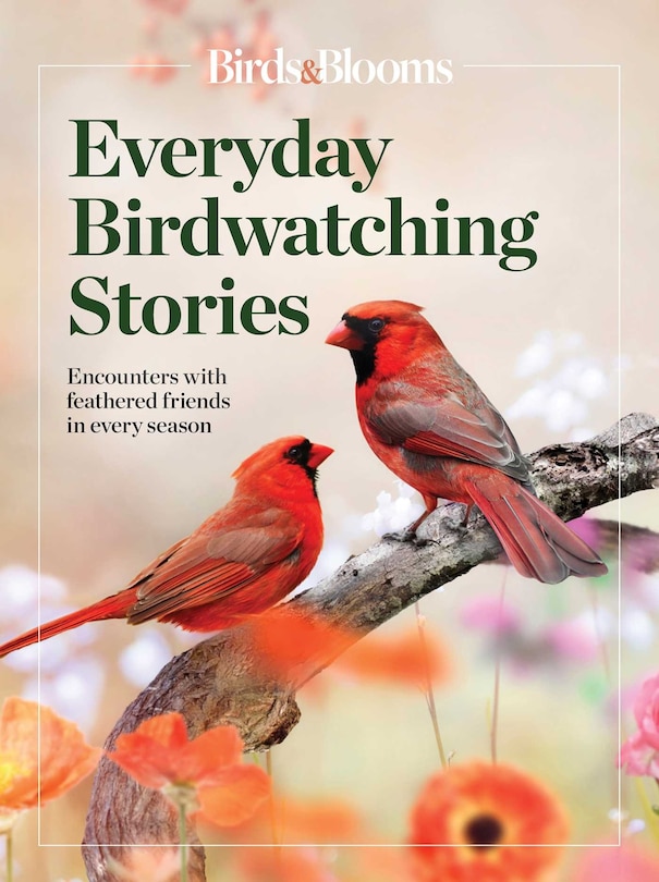 Front cover_Birds & Blooms  Everyday Birdwatching Stories