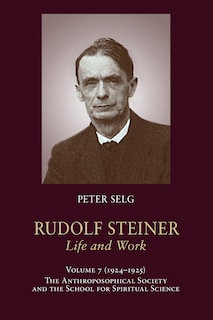 Couverture_Rudolf Steiner Life and Work Vol 7
