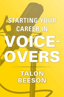 Front cover_Starting Your Career in Voice-Overs