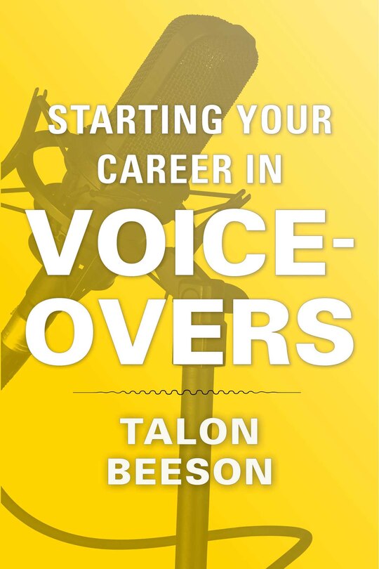 Front cover_Starting Your Career in Voice-Overs