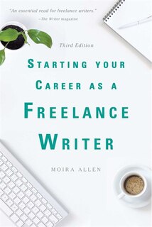 Front cover_Starting Your Career As A Freelance Writer