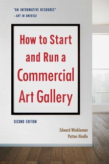 Front cover_How To Start And Run A Commercial Art Gallery (second Edition)