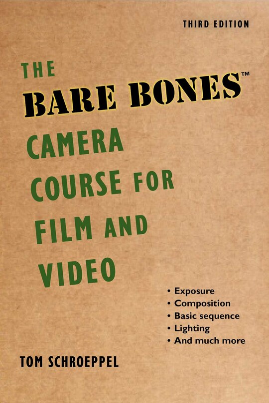 Front cover_The Bare Bones Camera Course for Film and Video