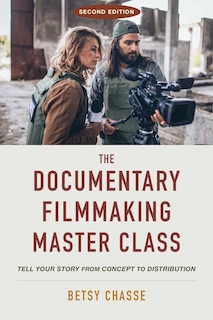 Front cover_The Documentary Filmmaking Master Class (Second Edition)