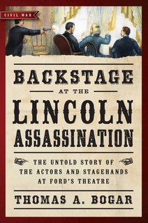 Couverture_Backstage at the Lincoln Assassination