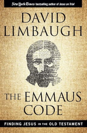 The Emmaus Code: Finding Jesus in the Old Testament