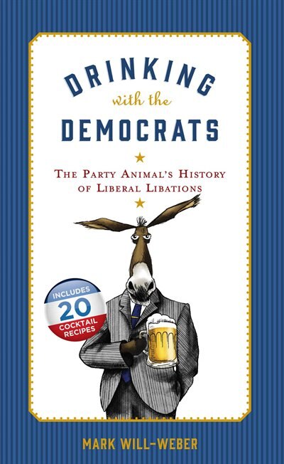 Front cover_Drinking With The Democrats