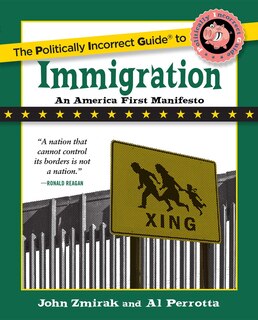 Front cover_The Politically Incorrect Guide to Immigration