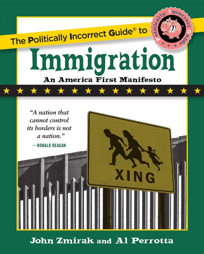 Front cover_The Politically Incorrect Guide to Immigration
