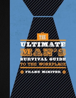 Couverture_The Ultimate Man's Survival Guide to the Workplace