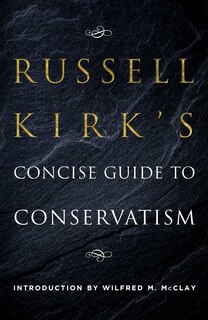 Couverture_Russell Kirk's Concise Guide to Conservatism