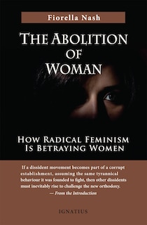 Front cover_The Abolition of Woman