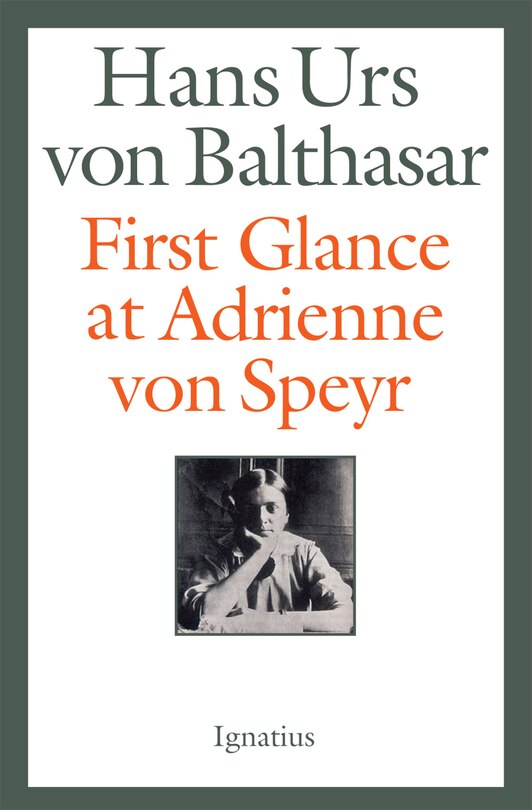 Front cover_First Glance At Adrienne Von Speyr - 2nd Edition