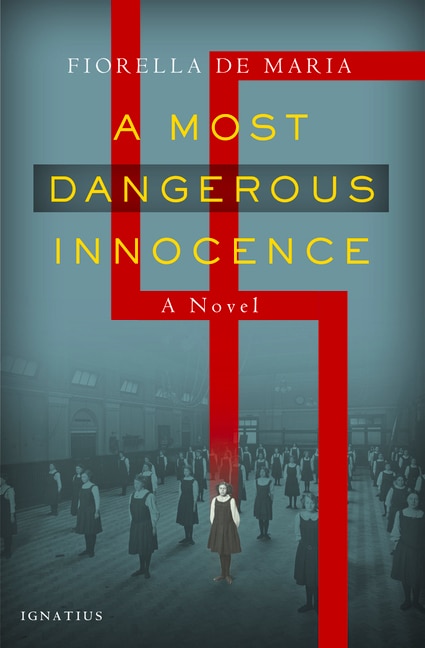 A Most Dangerous Innocence: A Novel