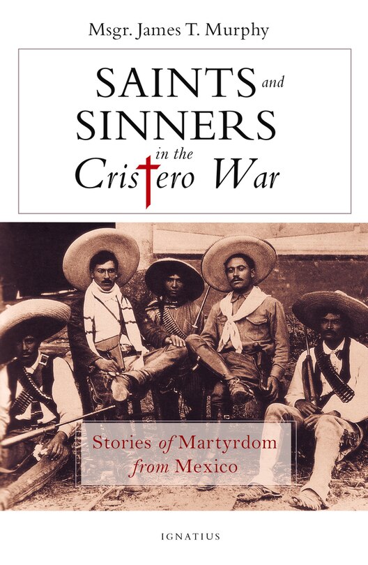 Front cover_Saints And Sinners In The Cristero War