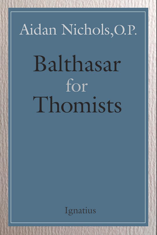 Front cover_Balthasar For Thomists