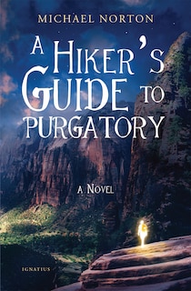 Front cover_A Hiker's Guide to Purgatory