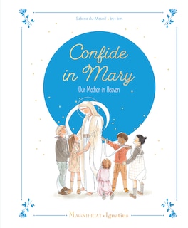 Front cover_Confide in Mary, Our Mother in Heaven