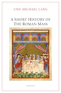 Couverture_A Short History of the Roman Mass